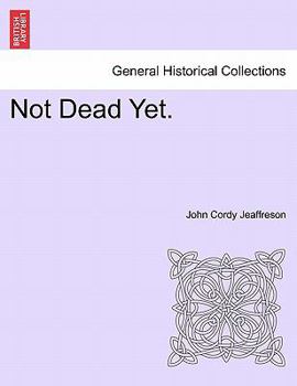 Paperback Not Dead Yet. Vol. III Book