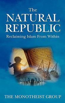 Paperback The Natural Republic: Reclaiming Islam from Within Book