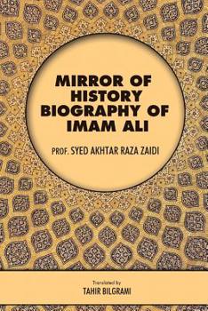 Paperback Mirror of History: Biography of Imam Ali Book
