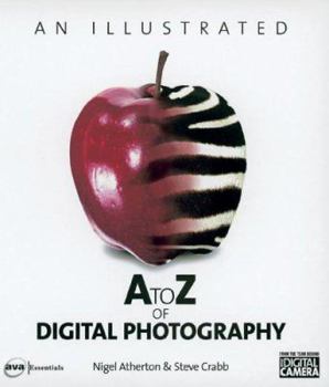 Paperback Illustrated A to Z of Digital Photography Book