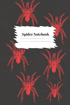 Spider Notebook: Spider gifts for spider lovers | Lined notebook/journal/logbook
