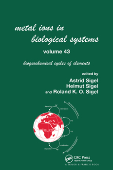 Paperback Metal Ions in Biological Systems, Volume 43 - Biogeochemical Cycles of Elements Book