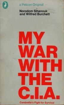 Paperback My War with the CIA: Cambodia's Fight for Survival Book