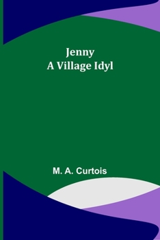 Paperback Jenny: A Village Idyl Book