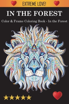 Paperback Color & Frame Coloring Book - In the Forest Book