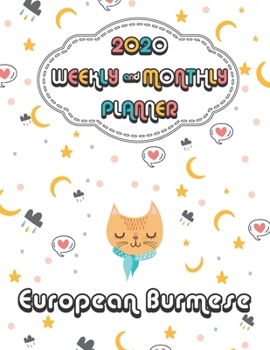 2020 European Burmese Cat Planner : Weekly & Monthly with Password list, Journal calendar for European Burmese Cat owner: 2020 Planner /Journal Gift,133 pages, 8.5x11, Soft cover, Mate Finish