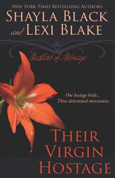 Their Virgin Hostage - Book #5 of the Masters of Ménage