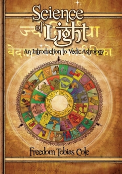 Paperback Science of Light: An Introduction to Vedic Astrology Book