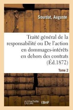 Paperback Traité Général de la Responsabilité. Tome 2 [French] Book