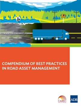 Paperback Compendium of Best Practices in Road Asset Management Book