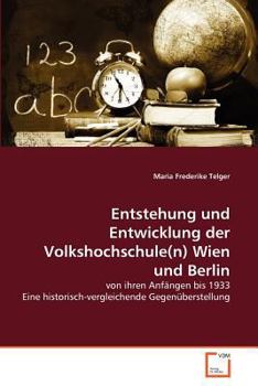 Paperback Entstehung und Entwicklung der Volkshochschule(n) Wien und Berlin [German] Book