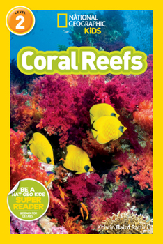 Library Binding Coral Reefs (National Geographic Kids Readers, Level 2) Book