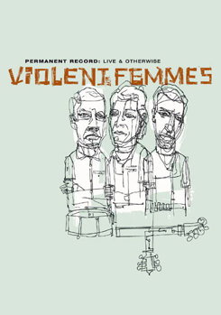 DVD Violent Femmes: Permanent Record - Live & Otherwise Book