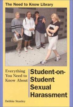 Library Binding Everything You Need to Know about Student-On-Student Sexual Harassment Book