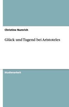 Paperback Glück und Tugend bei Aristoteles [German] Book