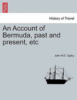 Paperback An Account of Bermuda, Past and Present, Etc Book