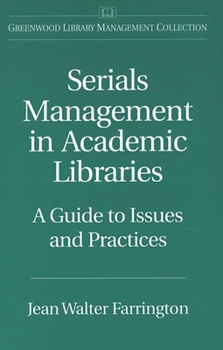 Hardcover Serials Management in Academic Libraries: A Guide to Issues and Practices Book
