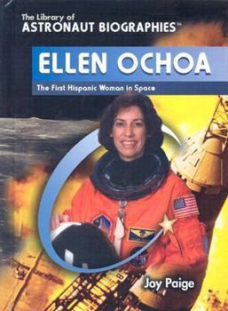 Library Binding Ellen Ochoa: The First Hispanic Woman in Space Book