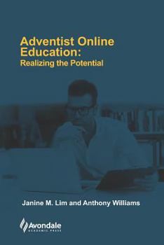 Paperback Adventist Online Education: Realizing the Potential Book