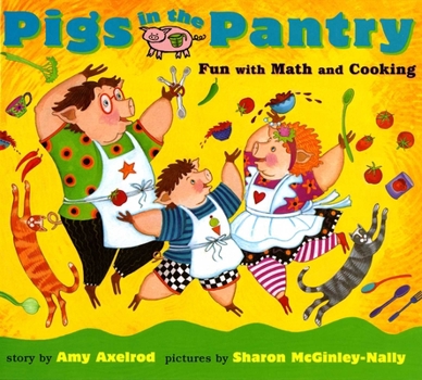 Paperback Pigs in the Pantry: Fun with Math and Cooking Book