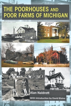 Paperback The Poorhouses and Poor Farms of Michigan Book