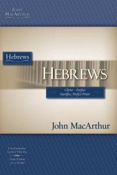 Paperback Hebrews: Christ - Perfect Sacrifice, Perfect Priest Book