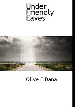 Hardcover Under Friendly Eaves Book