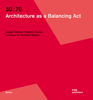 Paperback 30:70: Architecture as a Balancing ACT Book