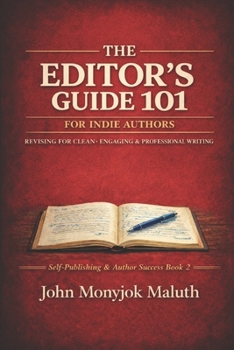 Paperback The Editor's Guide 101: For Indie Authors Book
