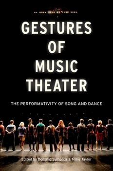 Paperback Gestures of Music Theater: The Performativity of Song and Dance Book