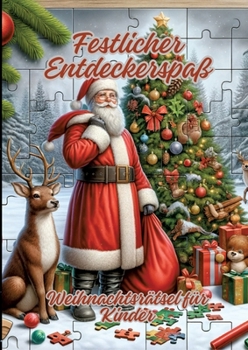 Paperback Festlicher Entdeckerspaß: Weihnachtsrätsel für Kinder Book