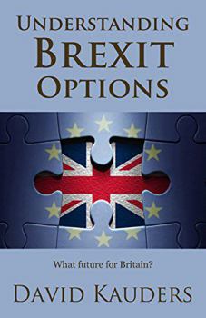 Understanding Brexit Options: What future for Britain?