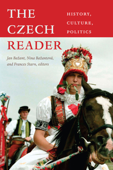 Hardcover The Czech Reader: History, Culture, Politics Book