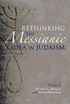 Paperback Rethinking the Messianic Idea in Judaism Book