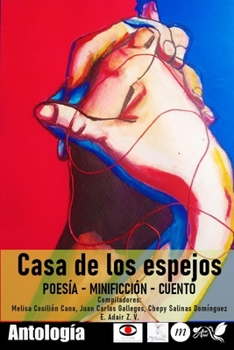 Paperback Casa de los espejos: literatura desde el encierro [Spanish] Book