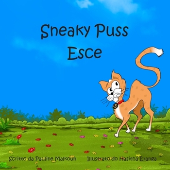 Paperback Sneaky Puss Goes Outside (Italian) [Italian] Book