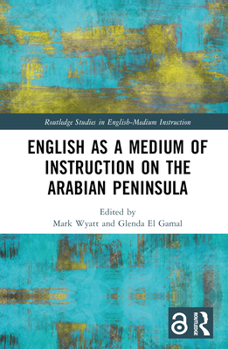 Hardcover English as a Medium of Instruction on the Arabian Peninsula Book