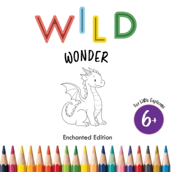 Wild Wonder Series: Enchanted Edition