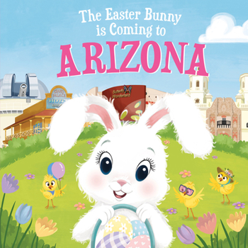 Hardcover The Easter Bunny Is Coming to Arizona Book