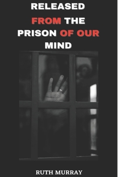 Paperback Released From The Prison of Our mind Book