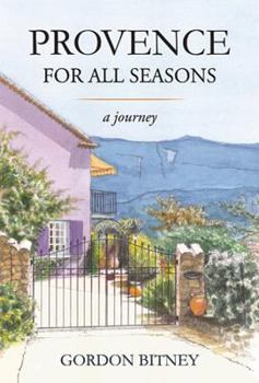 Paperback Provence for All Seasons: A Journey Book