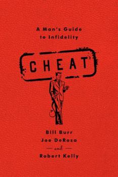 Paperback Cheat: A Man's Guide to Infidelity Book