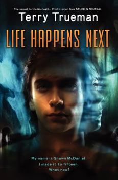 Life Happens Next - Book #2 of the Shawn McDaniel
