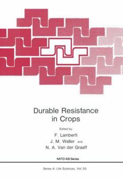 Durable Resistance in Crops (Nato a S I Series Series a, Life Sciences)