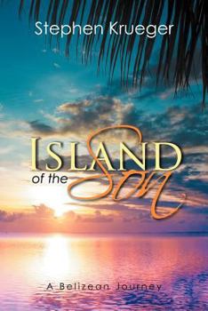 Paperback Island of the Son: A Belizean Journey Book
