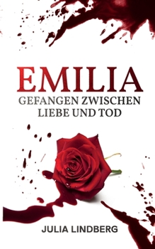 Paperback Emilia - Gefangen zwischen Liebe und Tod [German] Book