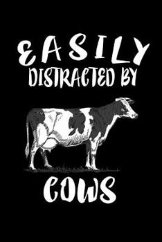 Paperback Easily Distracted By Cows: Animal Nature Collection Book