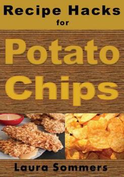 Paperback Recipe Hacks for Potato Chips Book