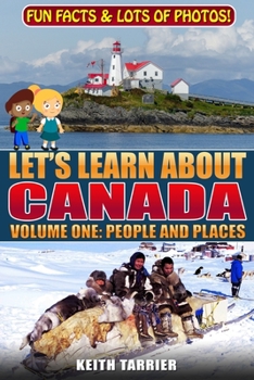 Paperback Let's Learn About Canada: Volume One: People and Places Book