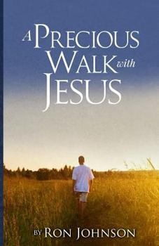 Paperback A Precious Walk With Jesus Book